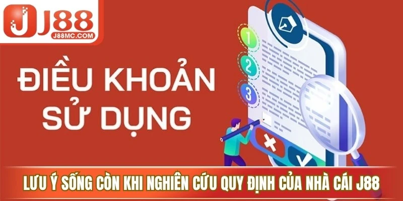 Lưu ý sống còn khi nghiên cứu quy định của nhà cái J88