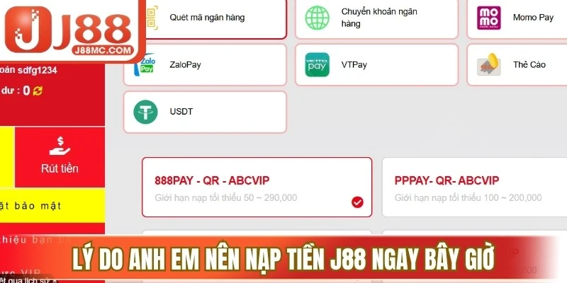 Lý do anh em nên nạp tiền J88 ngay bây giờ