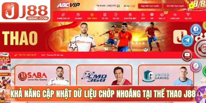 Khả năng cập nhật dữ liệu chớp nhoáng tại thể thao J88