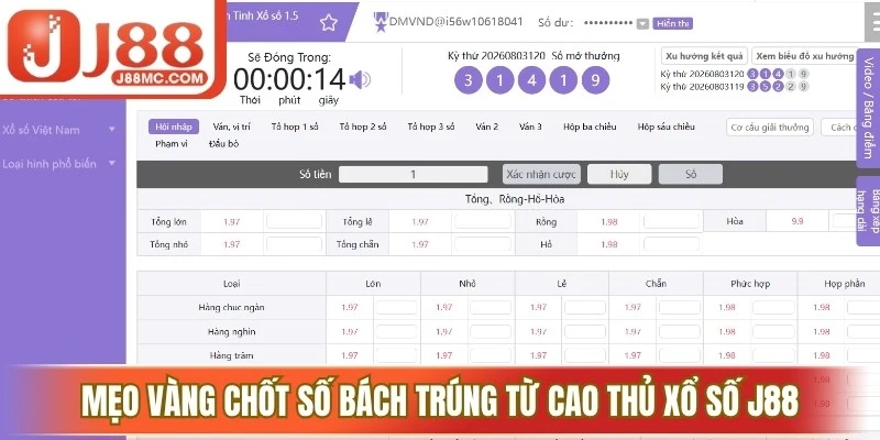 Mẹo vàng chốt số bách trúng từ cao thủ xổ số J88